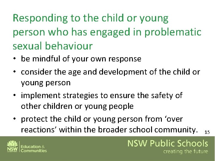 Responding to the child or young person who has engaged in problematic sexual behaviour