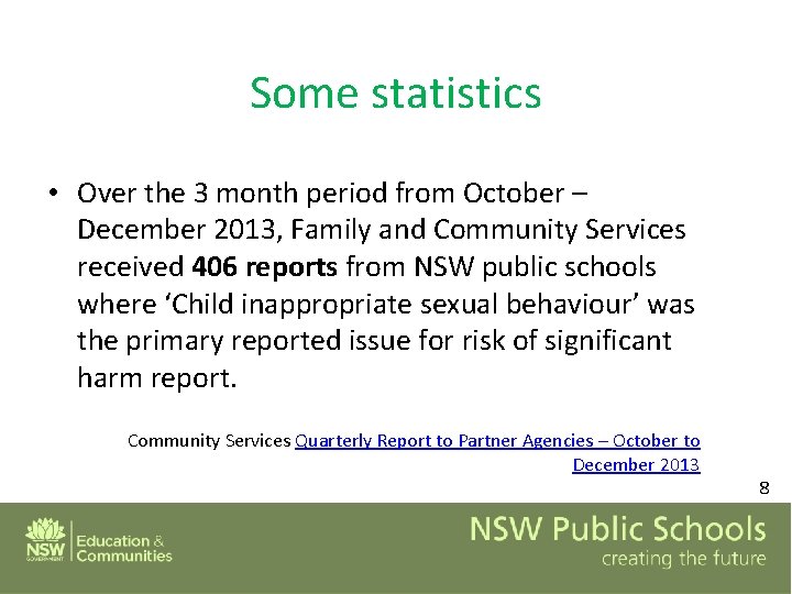 Some statistics • Over the 3 month period from October – December 2013, Family