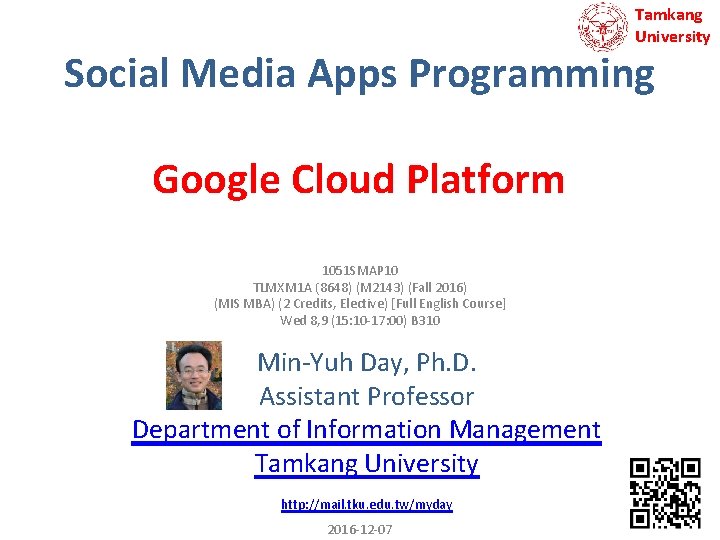 Tamkang University Social Media Apps Programming Google Cloud Platform 1051 SMAP 10 TLMXM 1