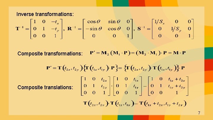 Inverse transformations: Composite translations: 7 
