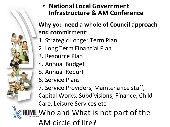  • National Local Government Infrastructure & AM Conference Why you need a whole
