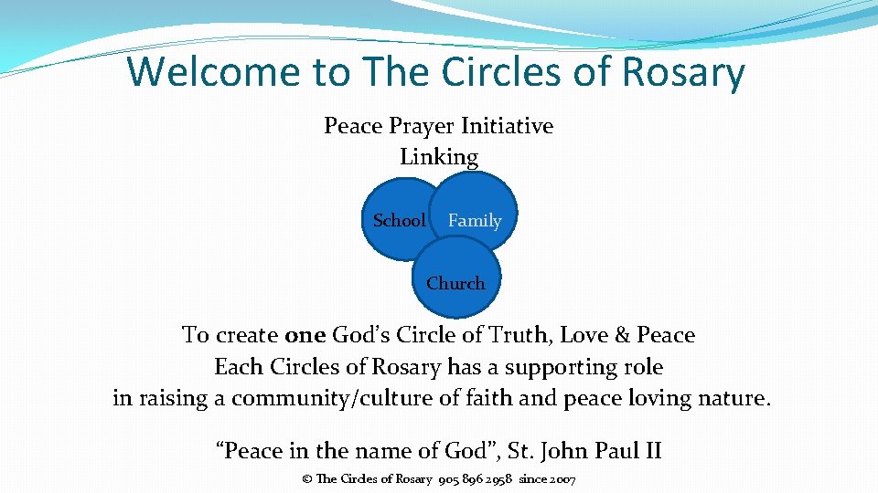 Welcome to The Circles of Rosary Peace Prayer Initiative Linking School Family Church To