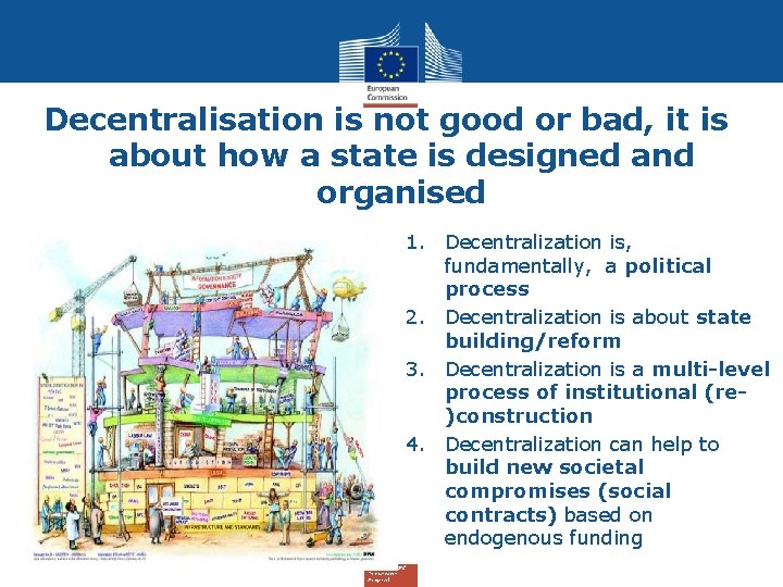 Decentralisation is not good or bad, it is about how a state is designed