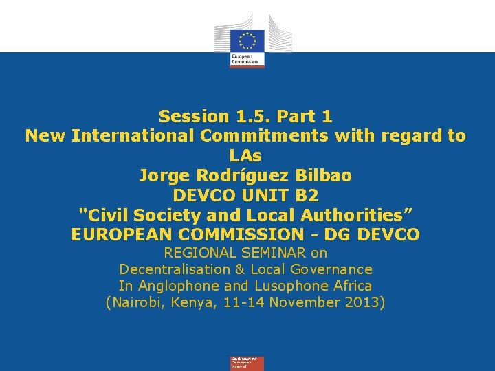 Session 1. 5. Part 1 New International Commitments with regard to LAs Jorge Rodríguez