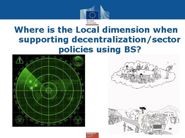 Where is the Local dimension when supporting decentralization/sector policies using BS? 