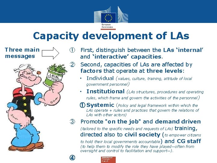 Capacity development of LAs Three main messages ① First, distinguish between the LAs ‘internal’