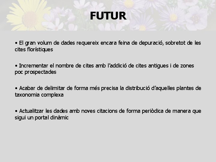 FUTUR • El gran volum de dades requereix encara feina de depuració, sobretot de