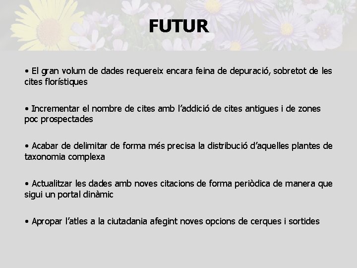 FUTUR • El gran volum de dades requereix encara feina de depuració, sobretot de