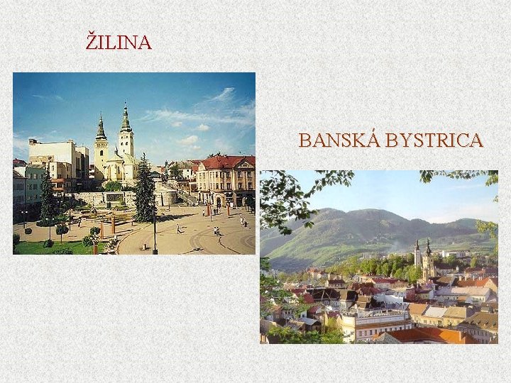 ŽILINA BANSKÁ BYSTRICA 