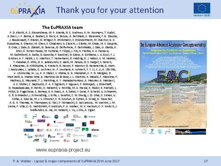 Thank you for your attention Horizon 2020 The Eu. PRAXIA team P. D. Alesini,