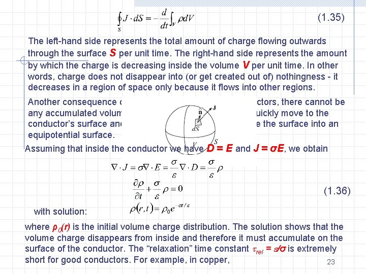 (1. 35) The left-hand side represents the total amount of charge flowing outwards through