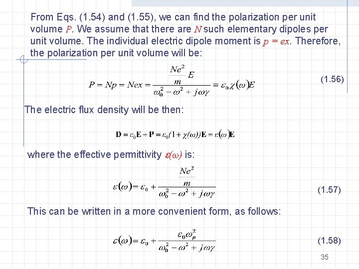 From Eqs. (1. 54) and (1. 55), we can find the polarization per unit