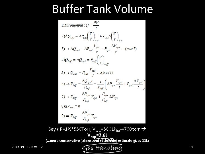 Buffer Tank Volume Say d. P=1%*550 Torr, Vsyst=500 LPbuff=760 torr Vbuff=3. 6 L (…more