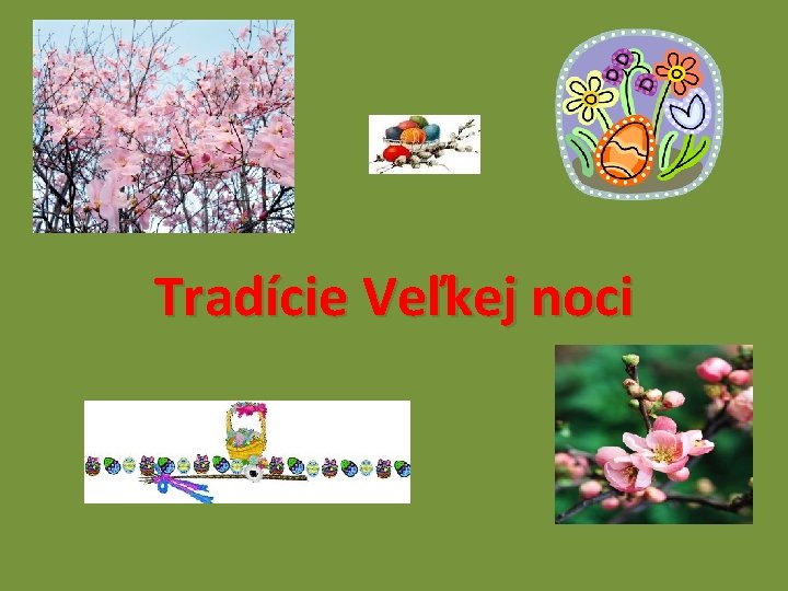 Tradície Veľkej noci 