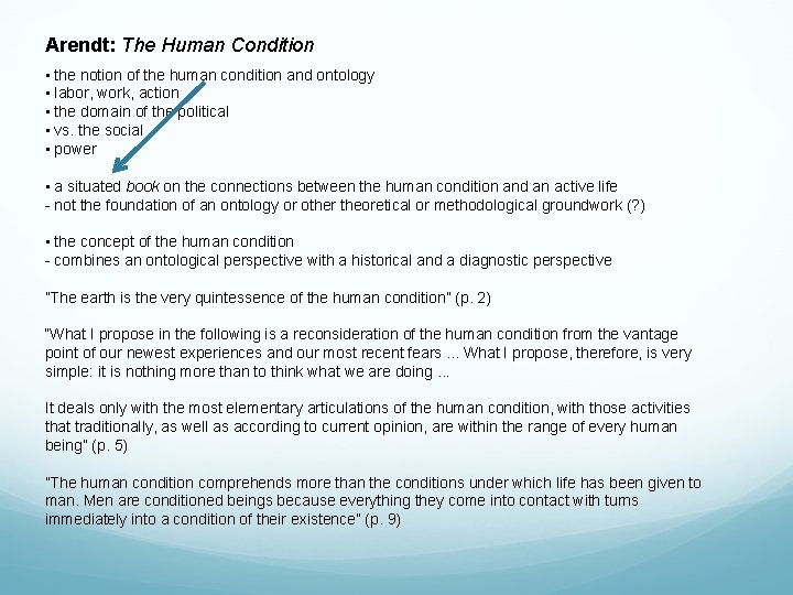 Arendt: The Human Condition • the notion of the human condition and ontology •