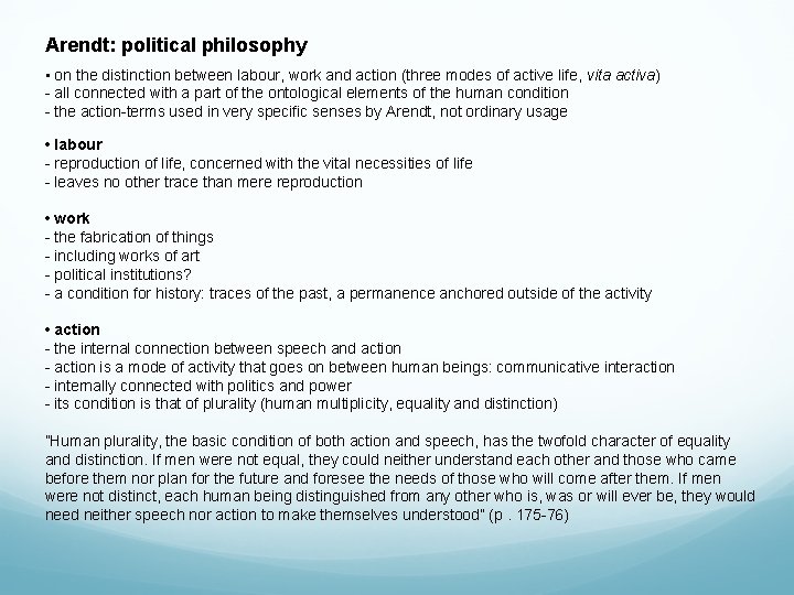 Arendt: political philosophy • on the distinction between labour, work and action (three modes