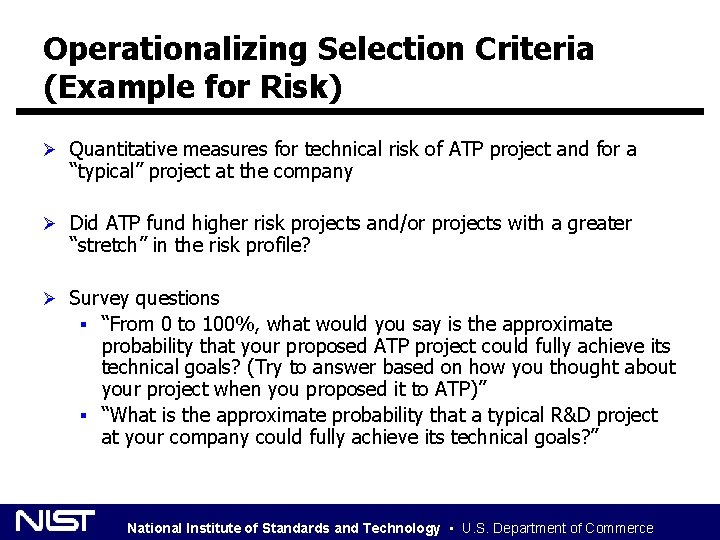 Operationalizing Selection Criteria (Example for Risk) Ø Quantitative measures for technical risk of ATP