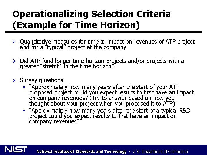 Operationalizing Selection Criteria (Example for Time Horizon) Ø Quantitative measures for time to impact