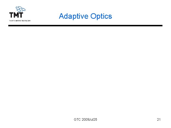 Adaptive Optics GTC 2009 Jul 25 21 