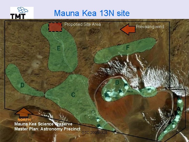 Mauna Kea 13 N site Proposed Site Area Prevailing wind A NORTH Mauna Kea