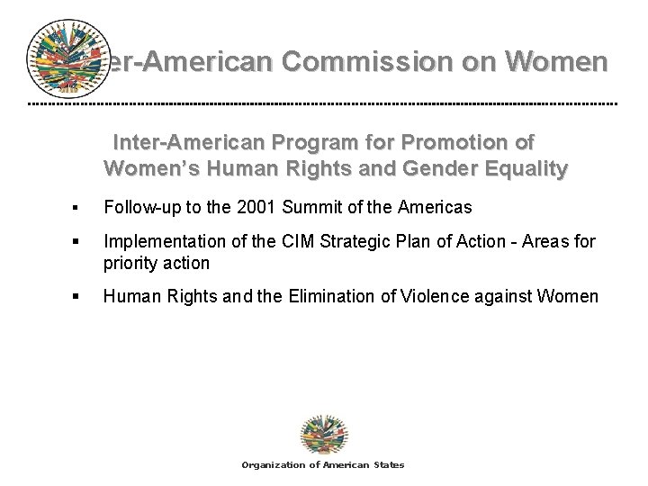 Inter-American Commission on Women Inter-American Program for Promotion of Women’s Human Rights and Gender