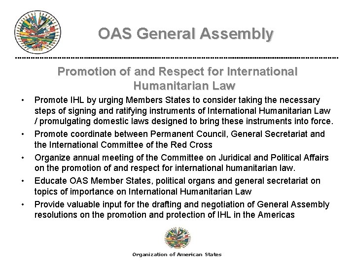 OAS General Assembly Promotion of and Respect for International Humanitarian Law • • •