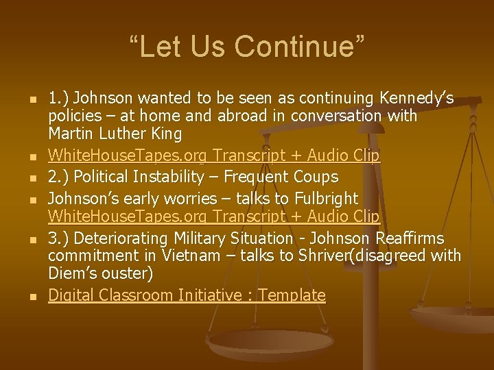 “Let Us Continue” n n n 1. ) Johnson wanted to be seen as “Let Us Continue” n n n 1. ) Johnson wanted to be seen as