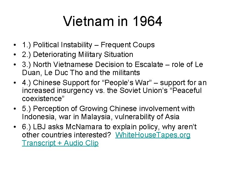 Vietnam in 1964 • 1. ) Political Instability – Frequent Coups • 2. ) Vietnam in 1964 • 1. ) Political Instability – Frequent Coups • 2. )