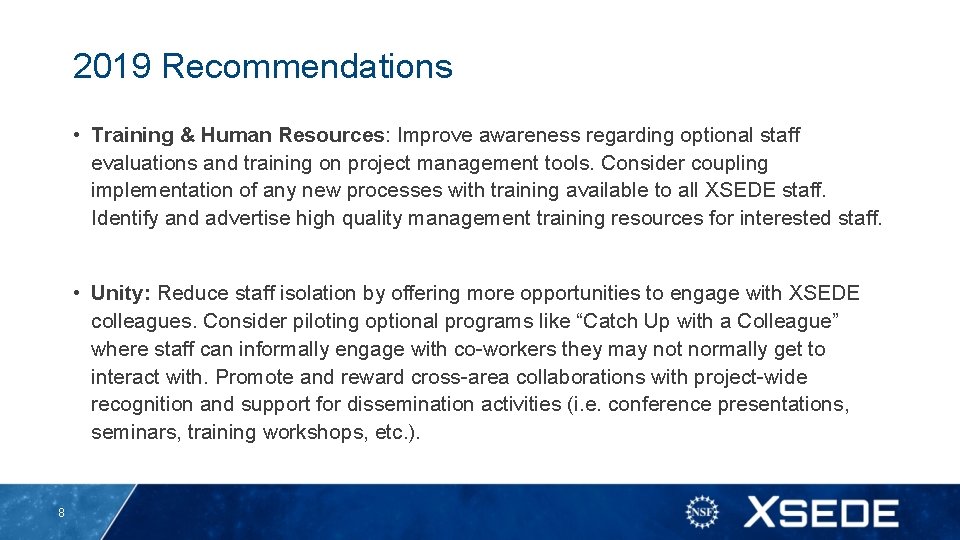 2019 Recommendations • Training & Human Resources: Improve awareness regarding optional staff evaluations and