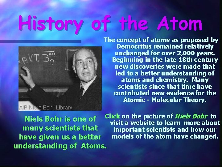 History of the Atom The concept of atoms as proposed by Democritus remained relatively History of the Atom The concept of atoms as proposed by Democritus remained relatively