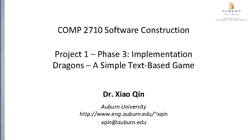 COMP 2710 Software Construction Project 1 – Phase 3: Implementation Dragons – A Simple