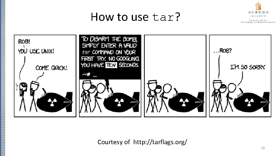 How to use tar? Courtesy of http: //tarflags. org/ 10 