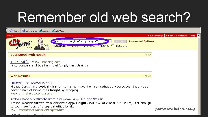 Remember old web search? (Sometime before 2004) 