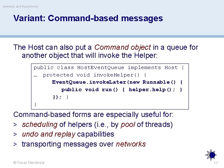 Liveness and Asynchrony Variant: Command-based messages The Host can also put a Command object