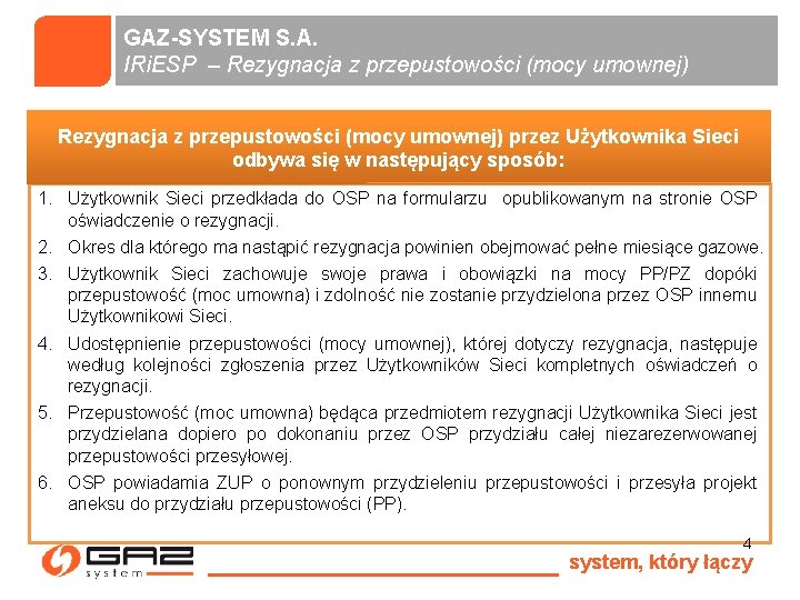 GAZ-SYSTEM S. A. IRi. ESP – Rezygnacja z przepustowości (mocy umownej) przez Użytkownika Sieci