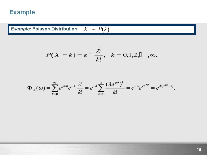 Example: Poisson Distribution 18 