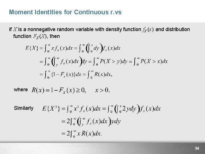 Moment Identities for Continuous r. vs if X is a nonnegative random variable with