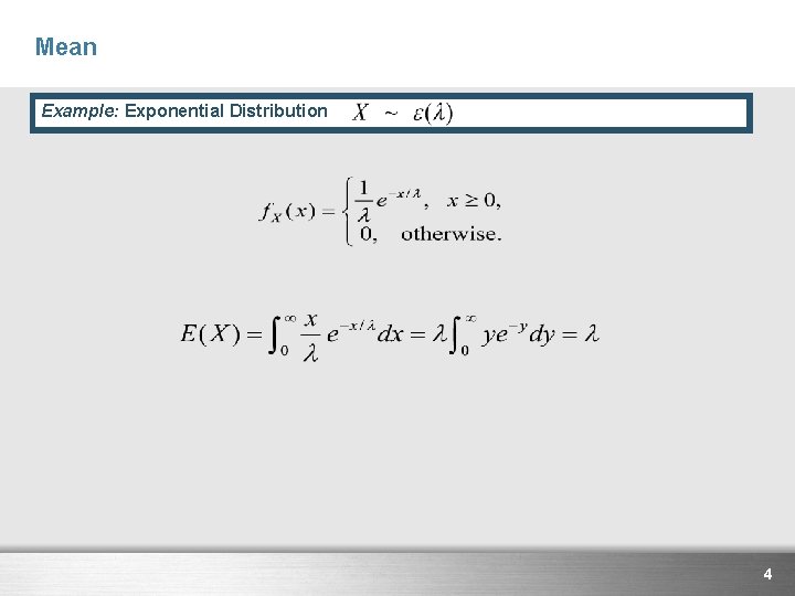 Mean Example: Exponential Distribution 4 