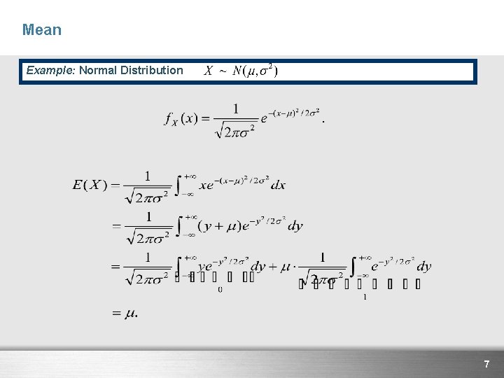 Mean Example: Normal Distribution 7 