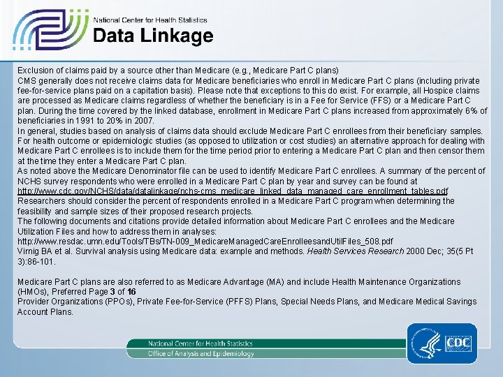 Exclusion of claims paid by a source other than Medicare (e. g. , Medicare