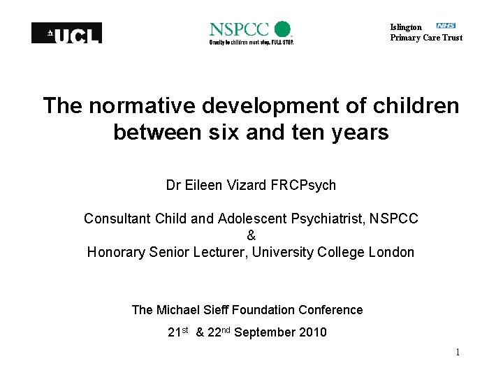 Islington Primary Care Trust The normative development of children between six and ten years