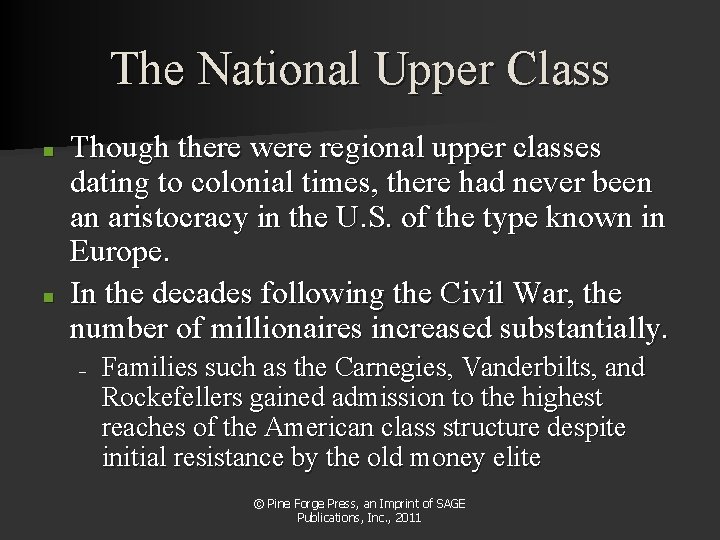 The National Upper Class n n Though there were regional upper classes dating to The National Upper Class n n Though there were regional upper classes dating to