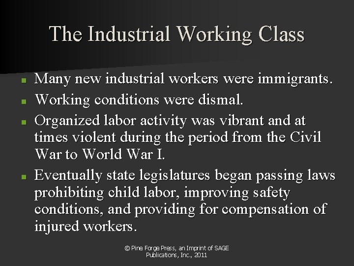 The Industrial Working Class n n Many new industrial workers were immigrants. Working conditions The Industrial Working Class n n Many new industrial workers were immigrants. Working conditions