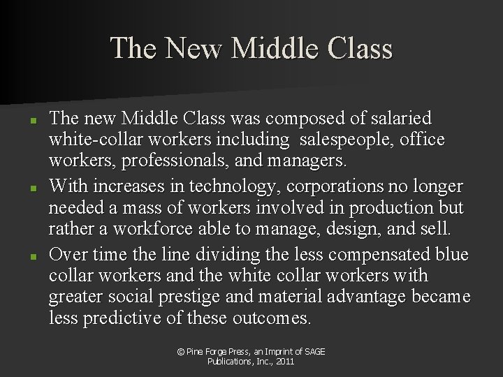 The New Middle Class n n n The new Middle Class was composed of The New Middle Class n n n The new Middle Class was composed of