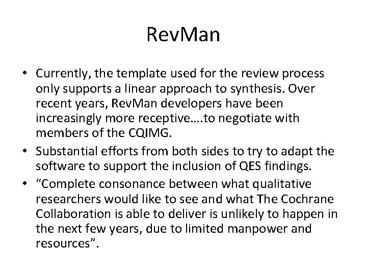 Rev. Man • Currently, the template used for the review process only supports a
