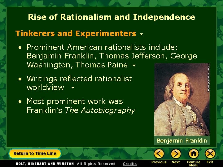 Rise of Rationalism and Independence Tinkerers and Experimenters • Prominent American rationalists include: Benjamin