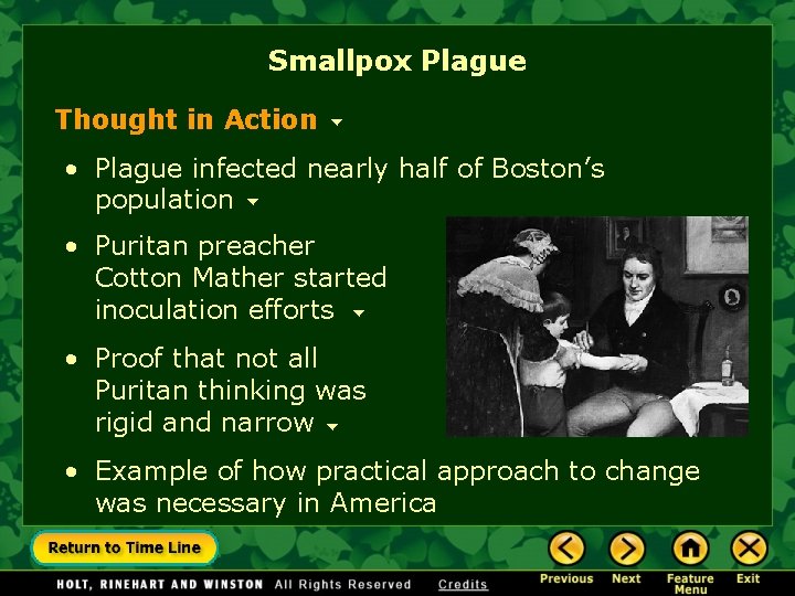 Smallpox Plague Thought in Action • Plague infected nearly half of Boston’s population •