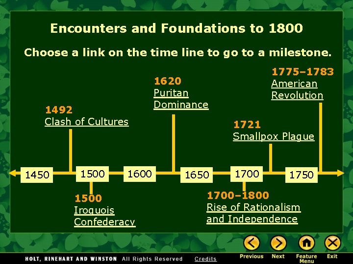 Encounters and Foundations to 1800 Choose a link on the time line to go