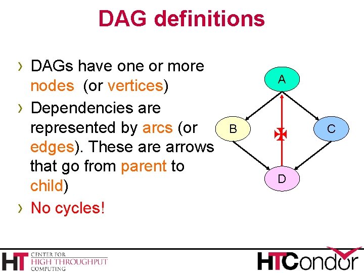 DAG definitions › DAGs have one or more › › nodes (or vertices) Dependencies