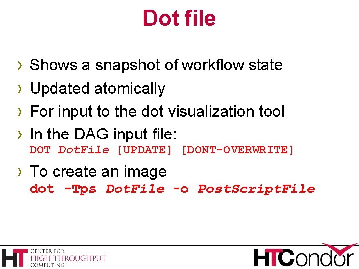 Dot file › › Shows a snapshot of workflow state Updated atomically For input